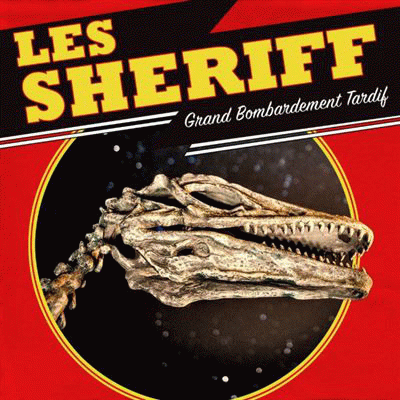 Les Sheriff : Grand Bombardement Tardif